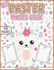 Easter Basket Stuffers: Big Easter Mazes Book for Kids: Fun Easter Activity Book with Maze Puzzles: Educational Easter Activities for Kids By Miranda Webster Publications Cover Image