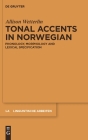Tonal Accents in Norwegian (Linguistische Arbeiten #535) By Allison Wetterlin Cover Image