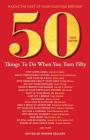 50 Things to Do When You Turn 50 Third Edition: Making the Most of Your Milestone Birthday Cover Image