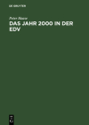Das Jahr 2000 in Der EDV: Bewältigung Des Jahr-2000-Problems in Ihrem Unternehmen Cover Image