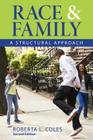 Race and Family: A Structural Approach By Roberta Coles Cover Image