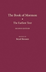 The Book of Mormon: The Earliest Text By Royal Skousen (Editor), Joseph Smith (Translated by) Cover Image