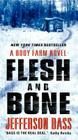 Flesh and Bone: A Body Farm Novel By Jefferson Bass Cover Image