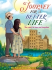 JOURNEY FOR A BETTER LIFE (The Story Of Jose and Angelina) Cover Image