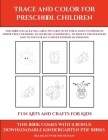 Fun Arts and Crafts for Kids (Trace and Color for preschool children): This book has 50 extra-large pictures with thick lines to promote error free co By James Manning, Kindergarten Worksheets (Producer) Cover Image