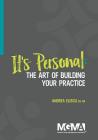 It's Personal: The Art of Building Your Practice Cover Image