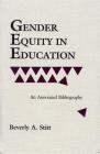 Gender Equity in Education: An Annotated Bibliography Cover Image