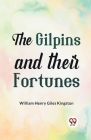 The Gilpins and their Fortunes Cover Image