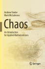 Chaos: An Introduction for Applied Mathematicians By Andrew Fowler, Mark McGuinness Cover Image
