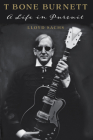T Bone Burnett: A Life in Pursuit (American Music Series) By Lloyd Sachs Cover Image
