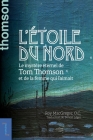 L'Étoile Du Nord: Le Mystère Éternel de Tom Thomson Et de la Femme Qui l'Aimait Cover Image