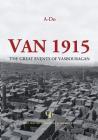Van 1915: The Great Events of Vasbouragan (Armenian Genocide Documentation) Cover Image