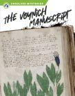 The Voynich Manuscript (Unsolved Mysteries) By Ashley Gish Cover Image
