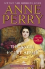 The Angel Court Affair: A Charlotte and Thomas Pitt Novel By Anne Perry Cover Image