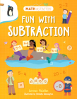 Fun with Subtraction By Lorenzo McLellan, Natasha Rimmington (Illustrator) Cover Image