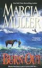 Burn Out (A Sharon McCone Mystery #25) By Marcia Muller Cover Image
