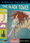 The Black Tower (Herculeah Jones Mystery #7) By Betsy Byars Cover Image