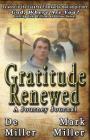 Gratitude Renewed By De Miller, Mark Miller Cover Image