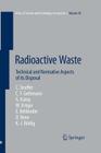 Radioactive Waste: Technical and Normative Aspects of Its Disposal (Ethics of Science and Technology Assessment #38) By Christian Streffer, Carl Friedrich Gethmann, Georg Kamp Cover Image