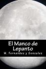 El Manco de Lepanto By Onlyart Books (Editor), M. Fernandez Y. Gonzalez Cover Image