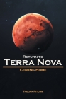Return to Terra Nova Coming Home By Thelma Ritchie Cover Image