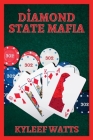Diamond State Mafia Cover Image