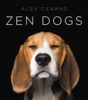 Zen Dogs By Alexandra Cearns Cover Image