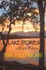 Lake Stories and Other Tales By Tim Jollymore Cover Image