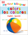 My First Bilingual Colors (My First Board Books) By DK Cover Image