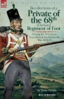 Recollections of a Private of the 68th (Durham) Regiment of Foot During the Walcheren Expedition and the Peninsular War, 1806-15 Cover Image