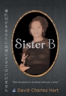 Sister B By David Charles Hart, Dennis Hensley (Editor) Cover Image