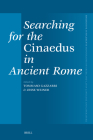 Searching for the Cinaedus in Ancient Rome (Mnemosyne #475) By Tommaso Gazzarri (Volume Editor), Jesse Weiner (Volume Editor) Cover Image
