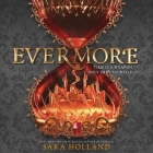 Evermore By Sara Holland, Eileen Stevens (Read by) Cover Image