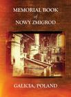 Memorial Book of Nowy Zmigrod - Galicia, Poland By William Leibner, Waldman Jane Aronson (Editor) Cover Image