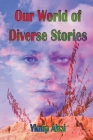 Our World of Diverse Stories Cover Image