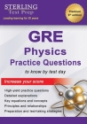 GRE Physics Practice Questions: High-Yield GRE Physics Practice Questions with Detailed Explanations Cover Image