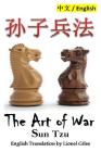 The Art of War: Bilingual Edition, English and Chinese By Lionel Giles (Translator), Lionshare Media (Editor), Sun Tzu Cover Image