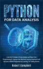 Python for Data Analysis: Learn The Principles of Data Analysis and Raise Your Programming IQ. Improve Your Machine Learning Experience and Beco Cover Image