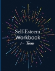 Self-Esteem workbook for Teens By Ruks Rundle Cover Image