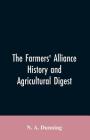 The Farmers' alliance history and agricultural digest By N. a. Dunning Cover Image