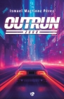 Outrun: 2080 By Ismael Martínez Pérez Cover Image