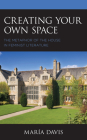 Creating Your Own Space: The Metaphor of the House in Feminist Literature By María Davis Cover Image