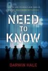 Need to Know: How to Arm Yourself and Survive on the Healthcare Battlefield By Darwin Hale Cover Image