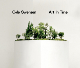 Art in Time By Cole Swensen Cover Image