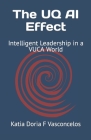 The UQ AI Effect: Intelligent Leadership in a VUCA World Cover Image