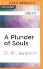 A Plunder of Souls (Thieftaker Chronicles #3) Cover Image