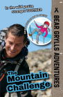 The Mountain Challenge By Bear Grylls, Emma McCann (Illustrator) Cover Image