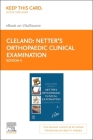 Netter's Orthopaedic Clinical Examination Elsevier eBook on Vitalsource (Retail Access Card): An Evidence-Based Approach (Netter Clinical Science) Cover Image