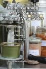 Home Canning Meat, Poultry, Fish and Vegetables Cover Image