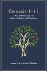 Genesis 1-11: A New Old Translation For Readers, Scholars, and Translators By John F. Hobbins, Samuel L. Bray Cover Image